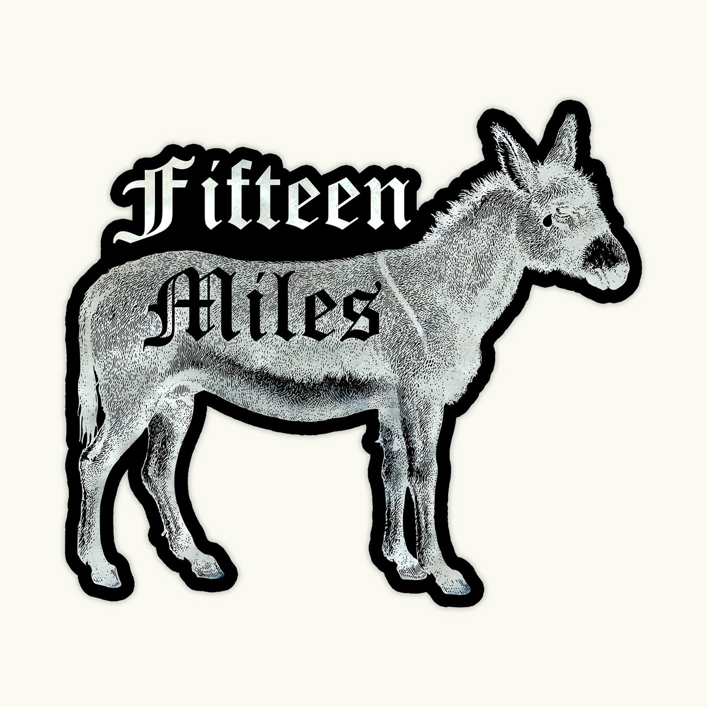 Fifteen Miles Sticker